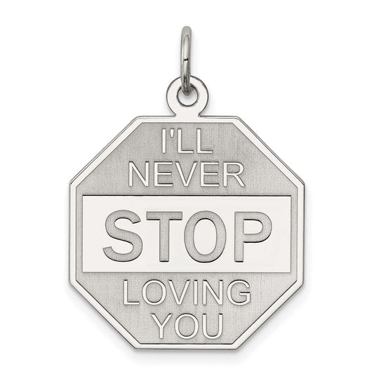 925 Sterling Silver I'll Never stop loving you Engravable Charm Pendant Jewelry Gifts (Length 1.09" Width 0.82")