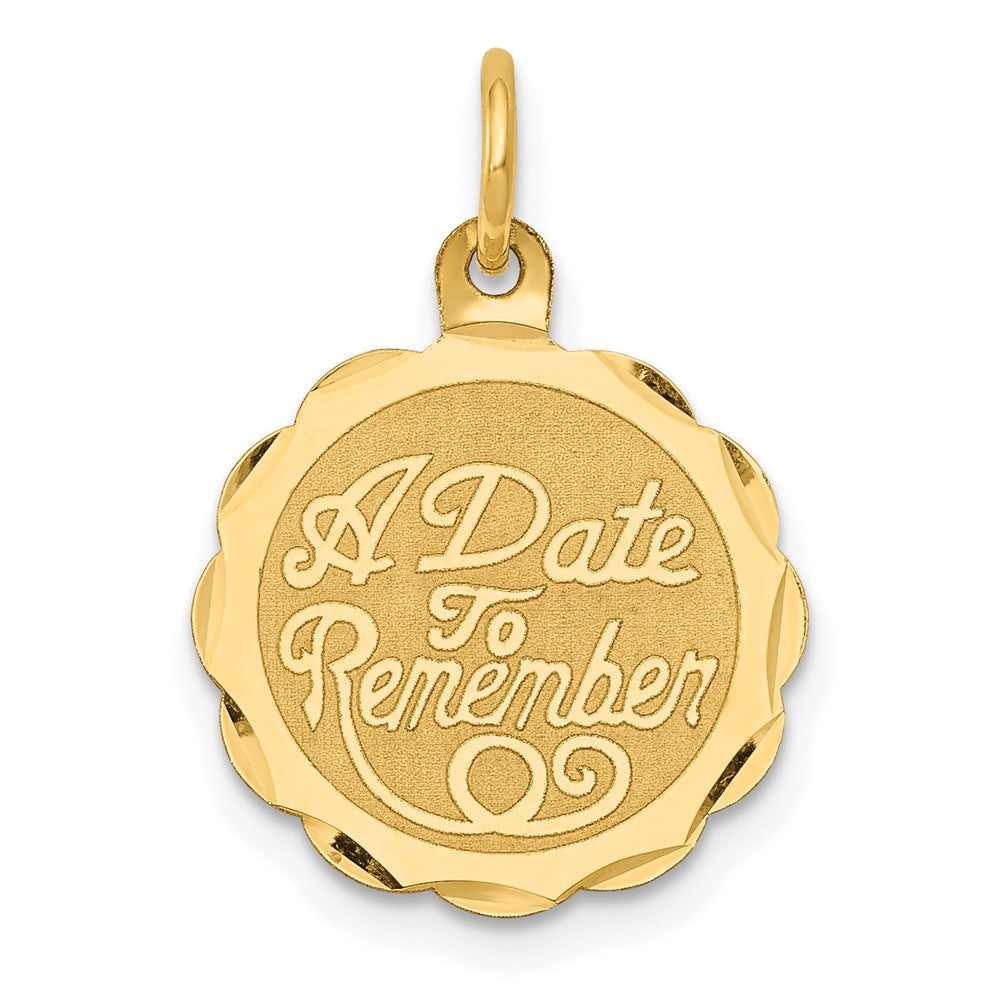 14k Yellow Gold A DATE TO REMEMBER Disc Engravable Charm Pendant Jewelry Gifts (Length 0.9" Width 0.59")